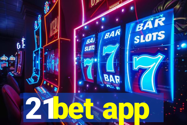 21bet app